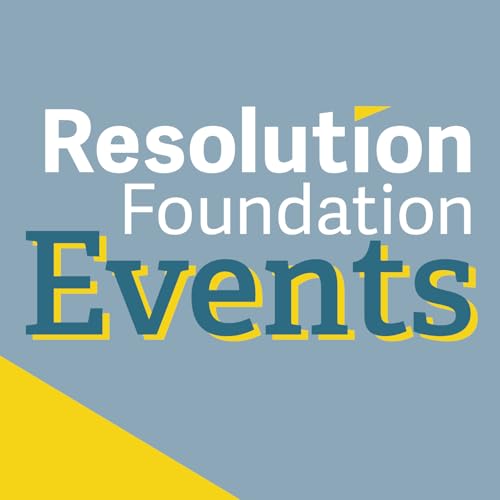 Resolution Foundation Podcast Podcast Por externalaffairs arte de portada