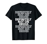 Funny Not On Drugs Party Tees & Gifts