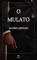 Capa de O Mulato - Clássicos de Aluísio Azevedo