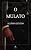 Capa de O Mulato - Clássicos de Aluísio Azevedo