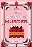 Wine Tastings Are Murder (A Poppy McAllister Mystery Book 5)