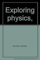 Exploring Physics B0007ESPBA Book Cover