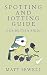 Our British Birds: Spotting and Jotting Guide