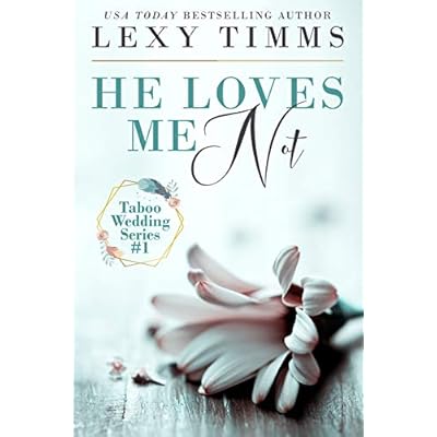 He Loves Me Not