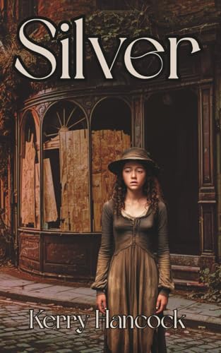 Silver (The Oakridge chronicles, Band 1)