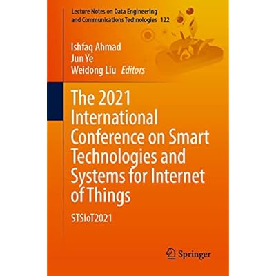The 2021 International Conference on Smart Technologies and Systems for Internet of Things: STSIoT2021