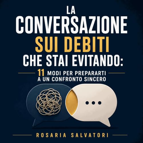 La conversazione sui debiti che stai evitando: 11 modi per prepararti a un confronto sincero copertina