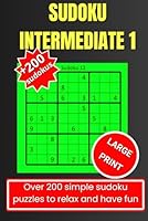 Sudoku intermediate 1: Challenges to Improve and Enjoy Sudoku B0F6BL7NYB Book Cover