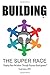Building The Super Race: Shaping Race Relations Through Purpose Development&cent;