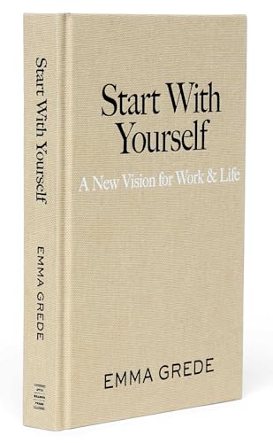 Start With Yourself: A New Vision for Work & Life Hardcover – April 14, 2026 - Image 3