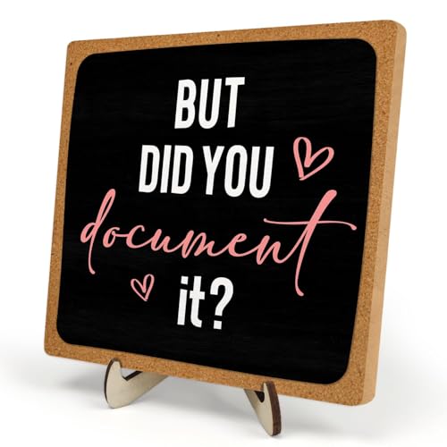 But Did You Document It Wooden Plaque Sign 5.9 x 5.9 in, Humorous Office Desk Decor, Funny Gift for Boss Coworkers, Farmhouse Tabletop Wood Decor