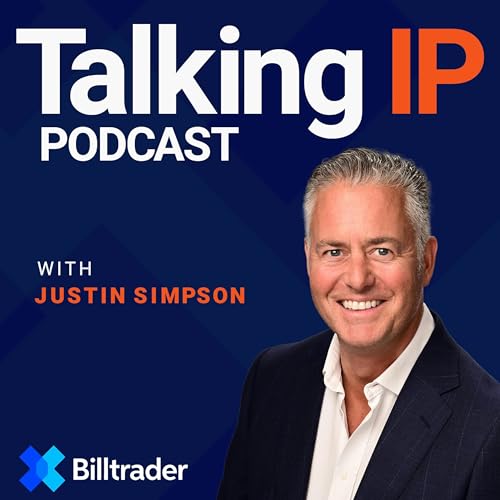 Talking IP with Justin Simpson Podcast Por Billtrader arte de portada
