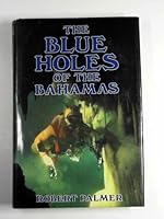 The Blue Holes of the Bahamas 022402311X Book Cover