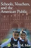 Schools, Vouchers, and the American Public