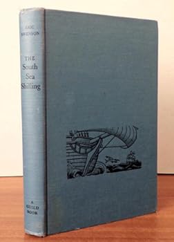 Hardcover The South Sea Shilling: Voyages of Captain Cook Book