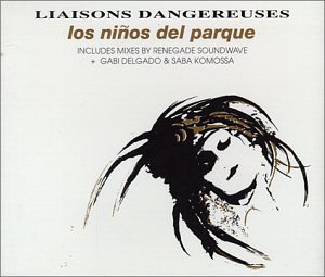 その他 liaisons dangereuses los ninos paraque Stream Liaisons Dangereuses - Los Ninos Del Parque - Karassimeon