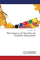 The Impact of the Arts on Traveller Education 3659661902 Book Cover