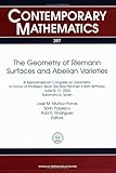 The Geometry of Riemann Surfaces and Abelian Varieties (Contemporary Mathematics)