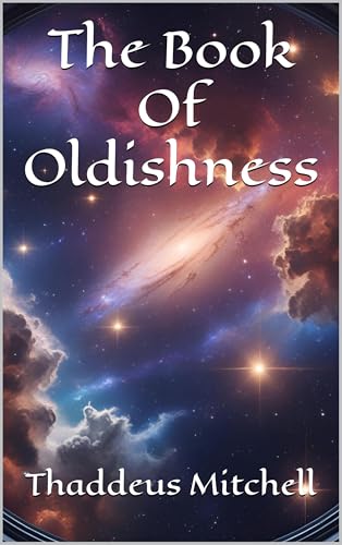 The Book Of Oldishness