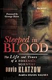 Steeped in Blood: The Life and Times of a Forensic Scientist