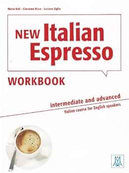 New Italian Espresso: Workbook - Intermediate/advanced