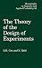 The Theory of the Design of Experiments (Chapman & Hall/CRC Monographs on Statistics and Applied Probability)