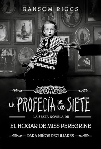 La profecía de los siete (El hogar de Miss Peregrine para niños peculiares 6) (Sin límites)