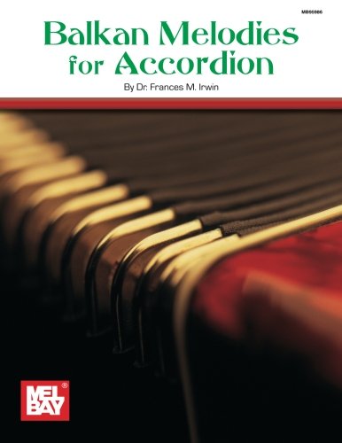 Mel Bay's Balkan Melodies for Accordion