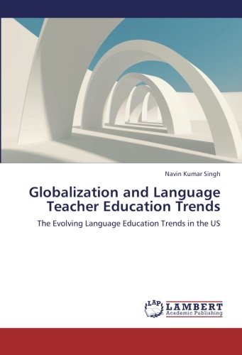 Globalization and Language Teacher Education Trends