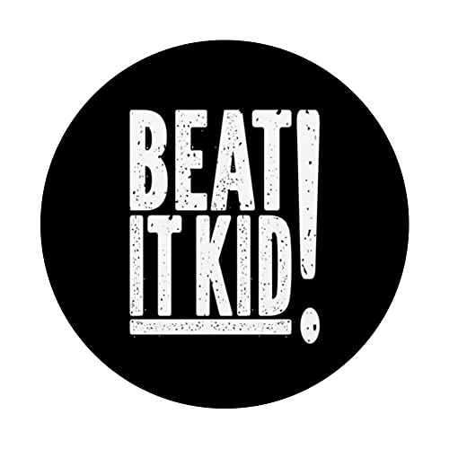 Beat It Kid! a Verbal Warning for Long Suffering Parents PopSockets Swappable PopGrip, Black - Image 3