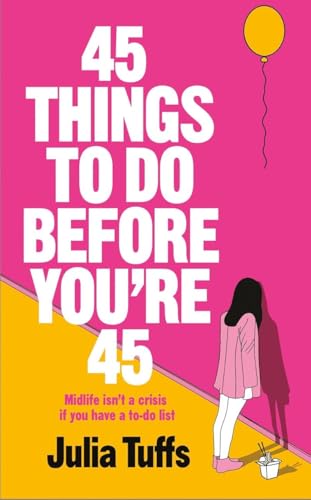 45 Things To Do Before You'Re 45