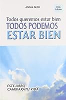 TODOS QUEREMOS ESTAR BIEN. TODOS PODEMOS ESTAR BIEN / 2 ED. 6070049292 Book Cover