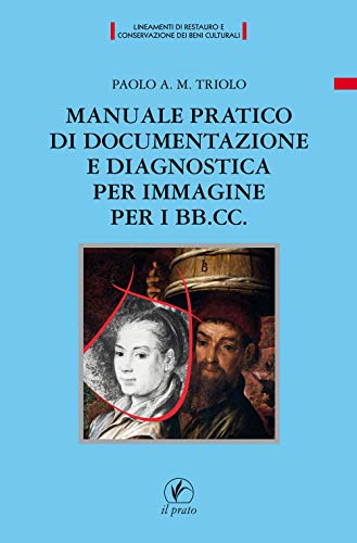 9788863365238 Manuale pratico di documentazione e diagnostica per immagine per i BB.CC
