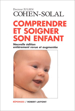 Télécharger Comprendre et soigner son enfant Gratuit