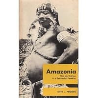 Amazonia: Man and culture in a counterfeit paradise (Worlds of man) 0202010163 Book Cover