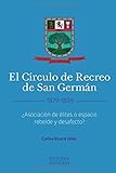 asociacion española contra el cancer logroño  El C??rculo de Recreo de San Germ??n (1879-1898): ??Asociaci??n de ??lites o espacio rebelde y desafecto? (Spanish Edition) by Dr. Carlos Rivera V??lez (2015-12-22)