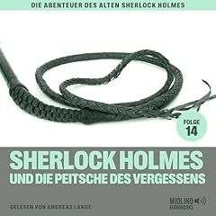 Sherlock Holmes und die Peitsche des Vergessens Audiolibro Por Charles Fraser arte de portada