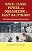 Race, Class, Power, and Organizing in East Baltimore: Rebuilding Abandoned Communities in America