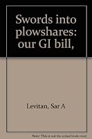 Swords into plowshares: our GI bill, 0913420093 Book Cover