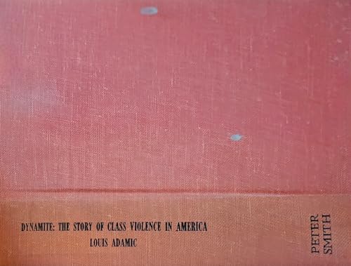 Dynamite: the story of class violence in America. B007T3TPOS Book Cover