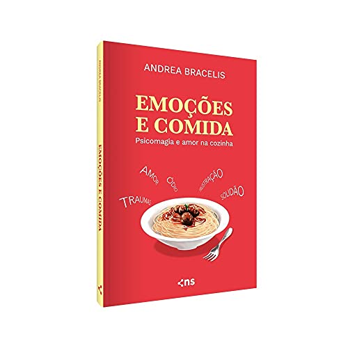 Emoções e comida: Psicomagia e amor na cozinha