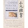 Chinese Pediatric Massage: A Practi...