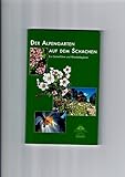 alpengarten davos  Der Alpengarten auf dem Schachen - Ein Gartenführer und Wanderbegleiter