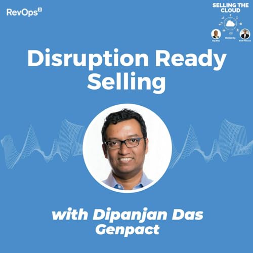 Disruption Ready Selling - with Dipanjan Das, Genpact Podcast Por  arte de portada