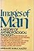 Images of Man A History of Anthropological Thought
