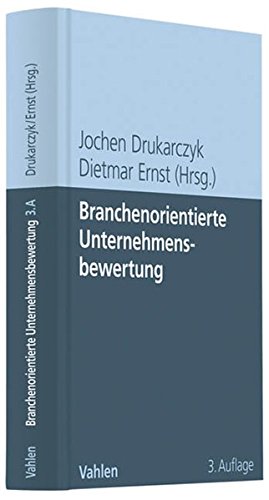 Branchenorientierte Unternehmensbewertung Branchenorientierte Unternehmensbewertung