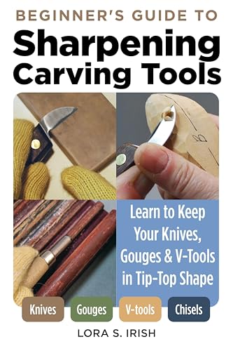 Beginner's Guide to Sharpening Carving Tools: Learn to Keep Your