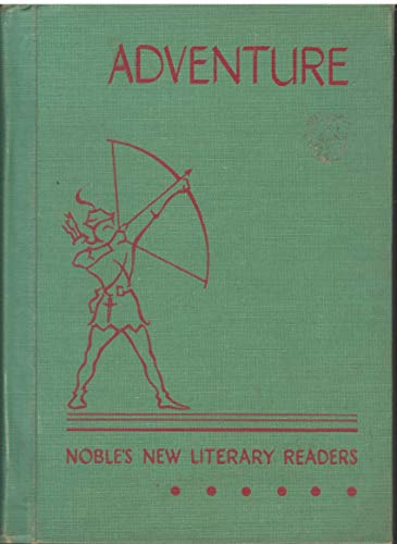 Adventure (Noble's New Literary Readers) B000JDMPFQ Book Cover