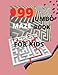 99 Jumbo Maze Book For Kids: the school zone workbook for Games ages 3,4,5,6,7,8,9,(3-4,4-5,5-6,6-7,7-8,8-9)