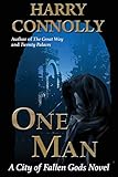 One Man: A City of Fallen Gods Novel